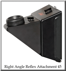 Right Angle Reflex Attachment 45